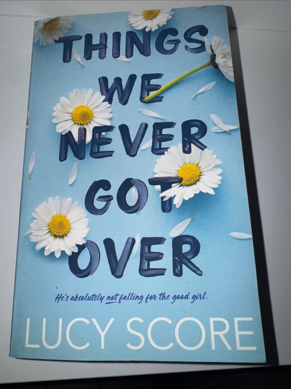 Things We Never Got Over by Lucy Score – Paperback Romance Novel